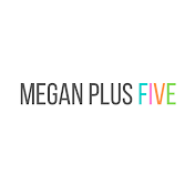 Megan plus FIVE