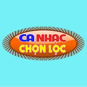 CA NHẠC CHỌN LỌC