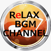 Relax Music BGM CHANNEL