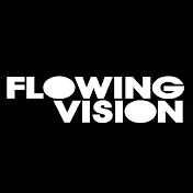 Flowing Vision