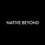 Native Beyond