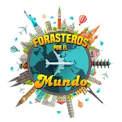 FORASTEROS por el MUNDO🌎