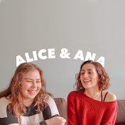 Alice & Ana