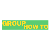 Group How To