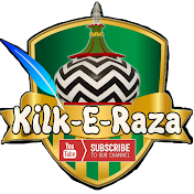 KILK-E-RAZA