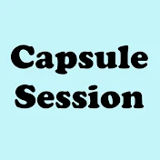 Capsule Session