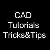 CAD Tutorials Tricks & Tips
