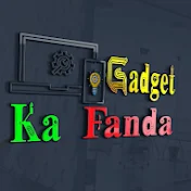 Gadget Ka Fanda