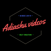 Adiashu Videos