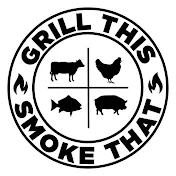 GrillThisSmokeThat