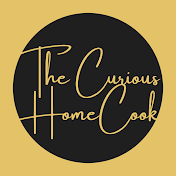 The Curious Home Cook