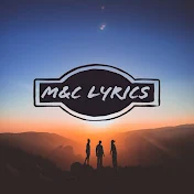 M&C Lyrics