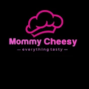 Mommy Cheesy