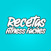 Recetas Fitness Fáciles