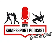 Drill&Chill - Der Kampfsport Podcast