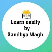 Learn Easily by Sandhya Wagh