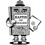 Rappin And Snackin