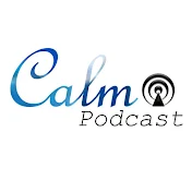 Calm Podcast