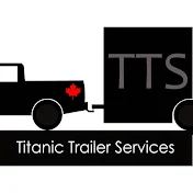 Titanic Trailer Services