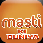 Masti ki Duniya