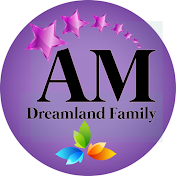 AM Dreamland Family