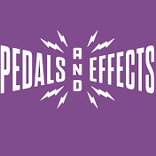 Pedals and Effects