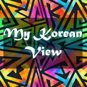 My Korean View