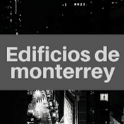 Edificios De Monterrey