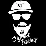 Bigood Fishing