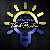 Always Think Positive