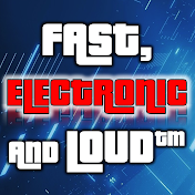 Fast, Electronic and Loud