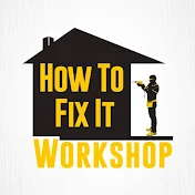 How To Fix It Workshop