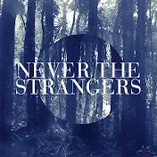 NeverTheStrangers