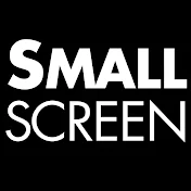 Small Screen