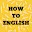 how to English