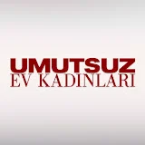 Umutsuz Ev Kadınları