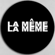 La Même