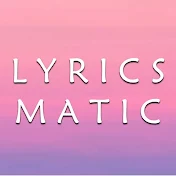 L Y R I C S - M A T I C