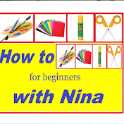 How to draw, how to craft for beginners with Nina