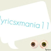 lyricsxmania11