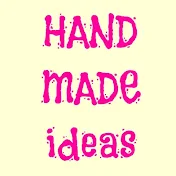 HAND MADE Ideas