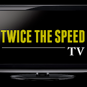Twice The Speed TV