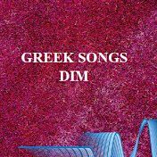 Greek songs Dim
