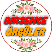 Birsence Örgüler