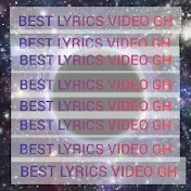 Best lyrics video gh