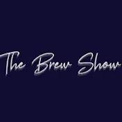 The Brew Show