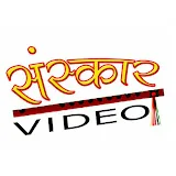 Sanskar Video