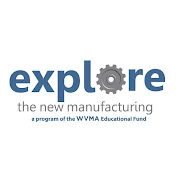 Explore: The New Manufacturing