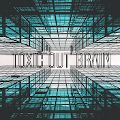 toxic out brain ch.