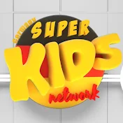 Super Kids Network Deutschland - Kinderlieder